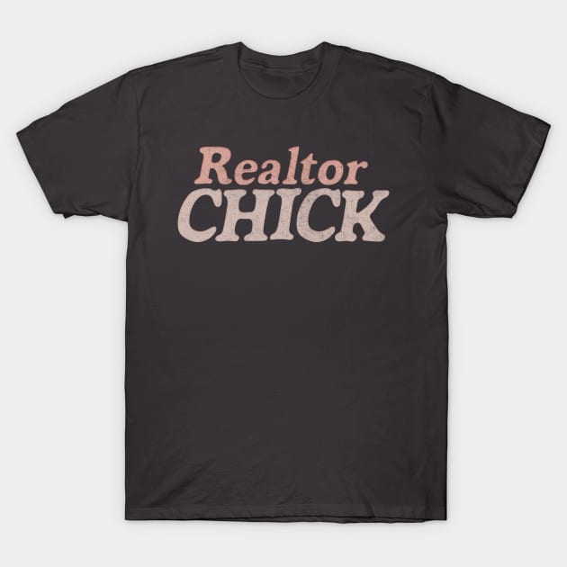 Realtor Chick // Retro Style Real Estate Typography Design T-Shirt by DankFutura